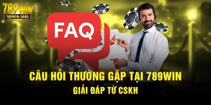 Những câu hỏi thường gặp khi tham gia giải trí tại 789win