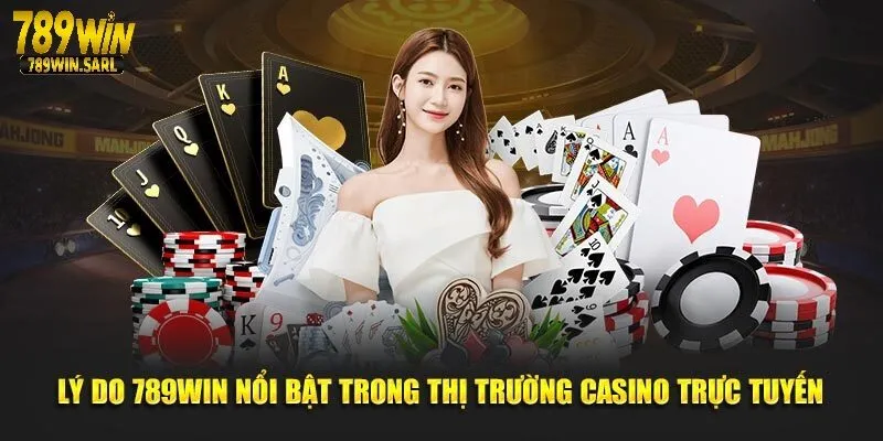 Lý do 789win nổi bật trong thị trường cá cược online