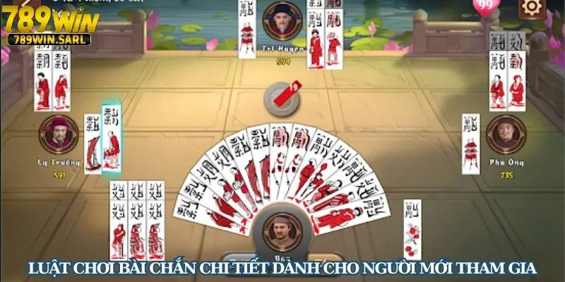 Luật chơi game bài chắn 789win dễ hiểu cho người mới