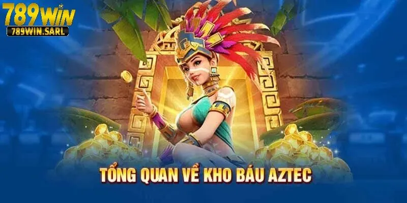 Giới thiệu sơ lược về tựa game nổ hũ Kho báu Aztec