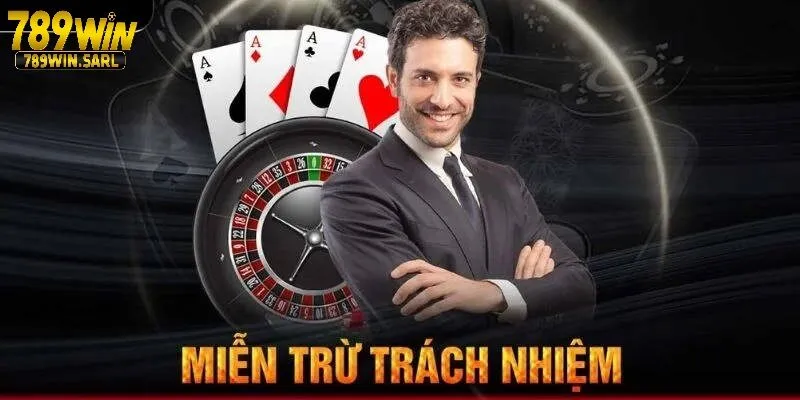 Tổng quan thông tin về miễn trừ trách nhiệm tại 789win