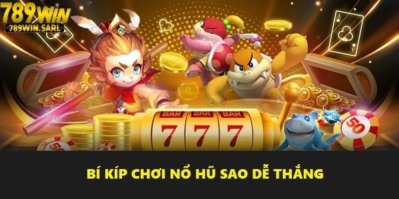 Bí kíp chơi nổ hũ thông minh