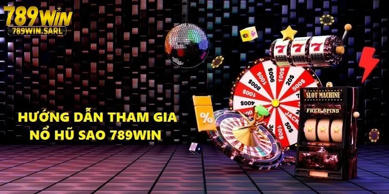 Giới thiệu chi tiết về nổ hũ sao 789win