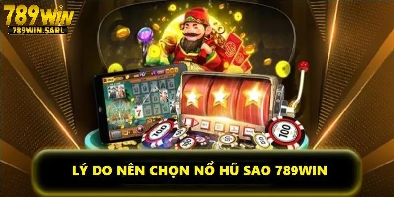 Nổ hũ sao 789win thu hút người chơi thế nào?
