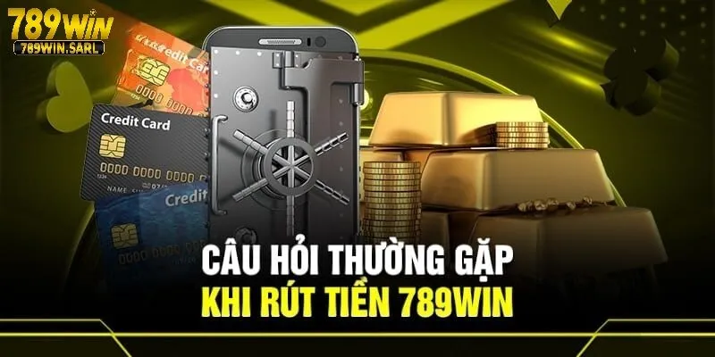 FAQ khi thực hiện giao dịch tại 789win