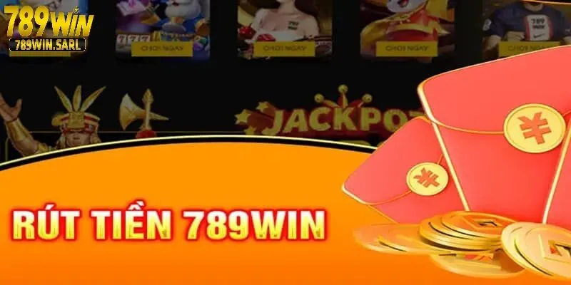 Hướng dẫn cách rút tiền 789win chi tiết và dễ hiểu